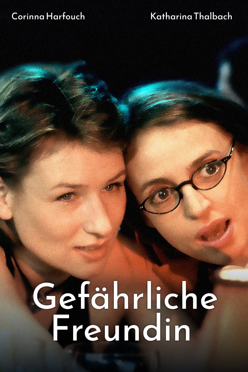 Gefährliche Freundin poster