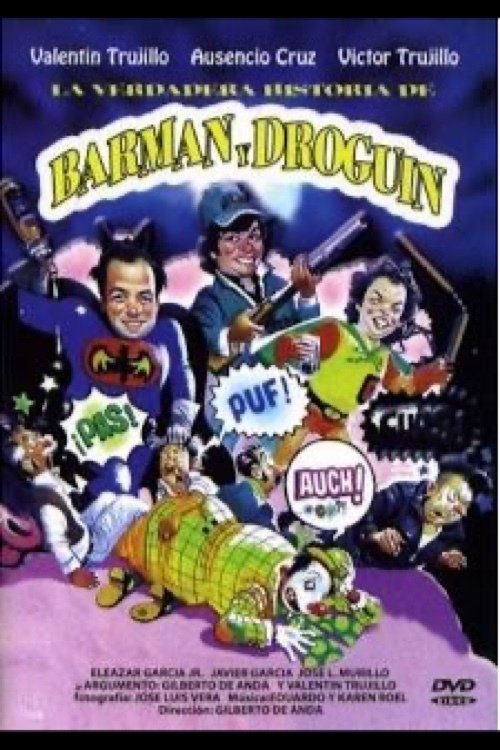 La verdadera historia de Barman y Droguin poster